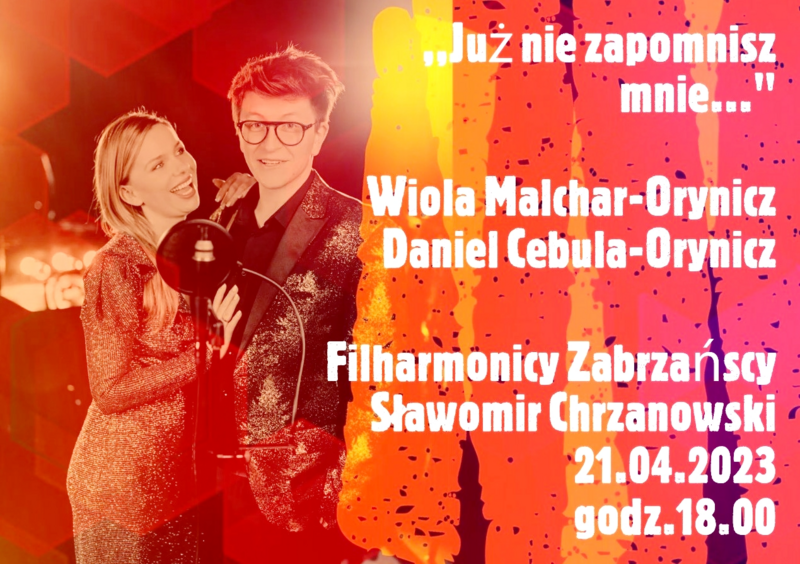 Koncert "Już nie zapomnisz mnie..." w Filharmonii Zabrzańskiej
